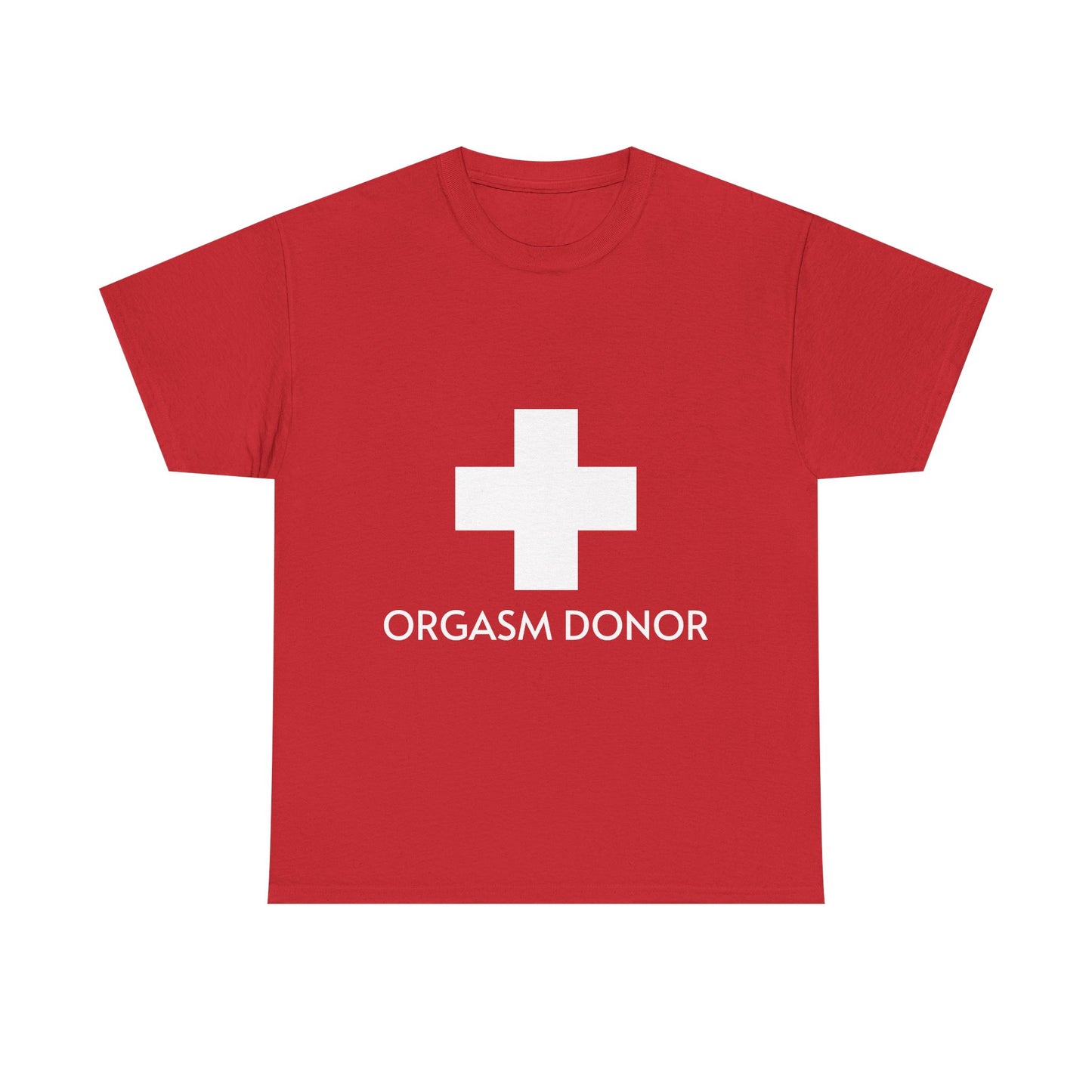 "Orgasm Donor" - Funny Red Tee | Unisex