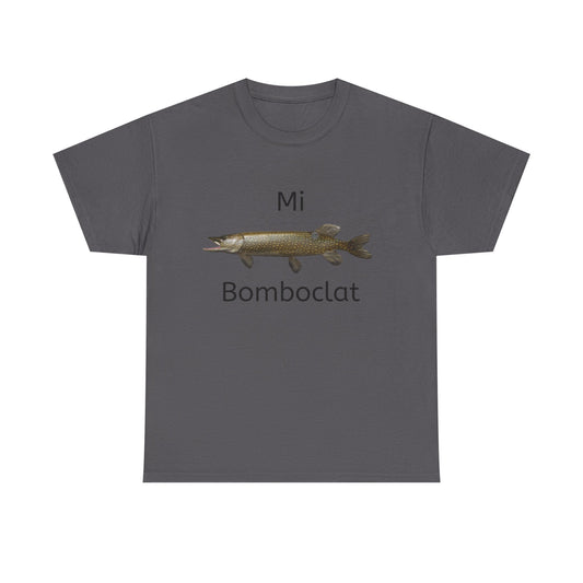 "Mi Bomboclat" Funny Tee - Unisex