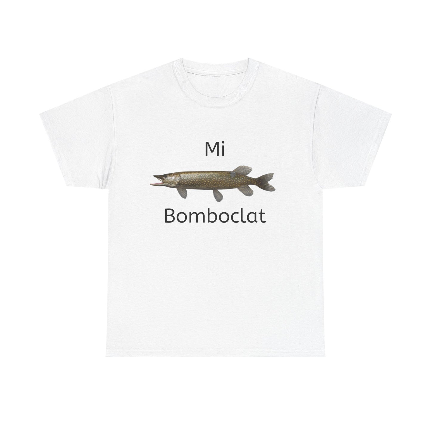 "Mi Bomboclat" Funny Tee - Unisex